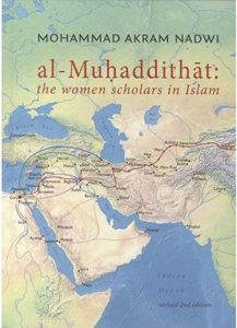 Al-Muhaddithat: The Women Scholars in Islam 3