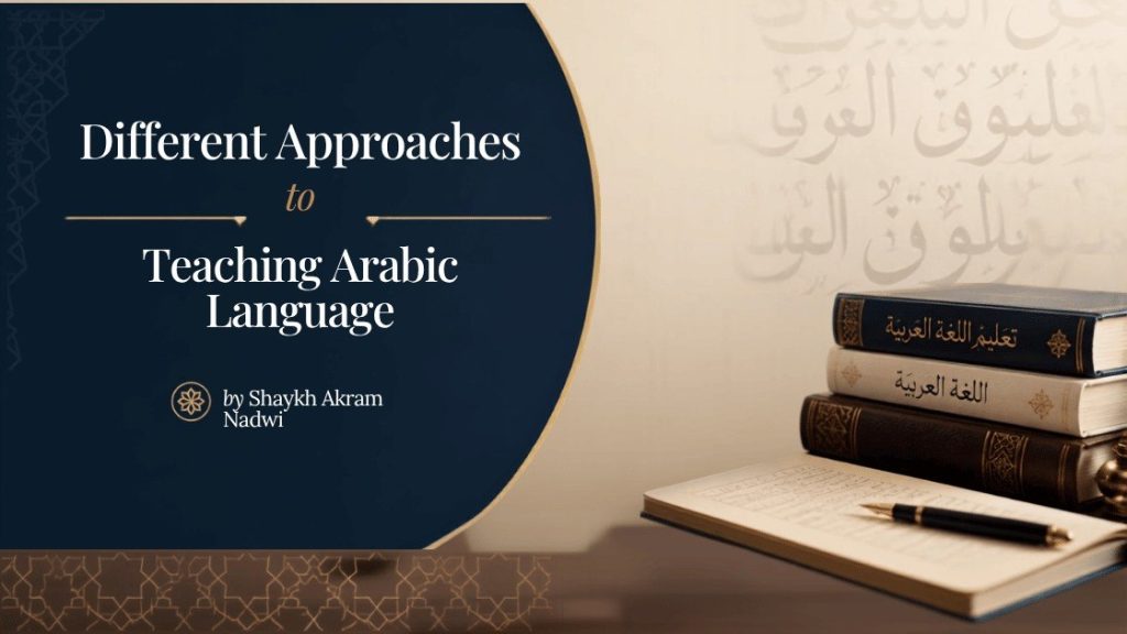 Different Approaches to Teaching Arabic Language
