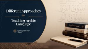 Different Approaches to Teaching Arabic Language