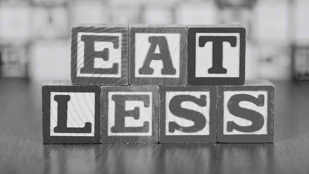 Eat Less