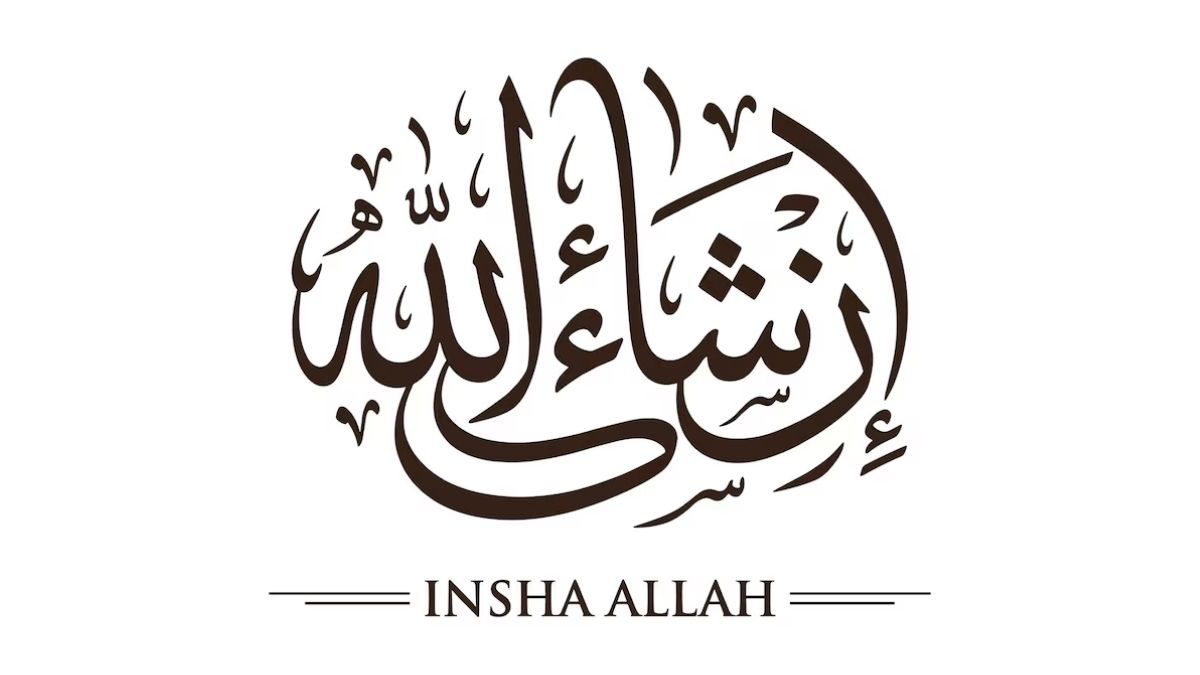 The Meaning of the Expression InshāʾAllāh