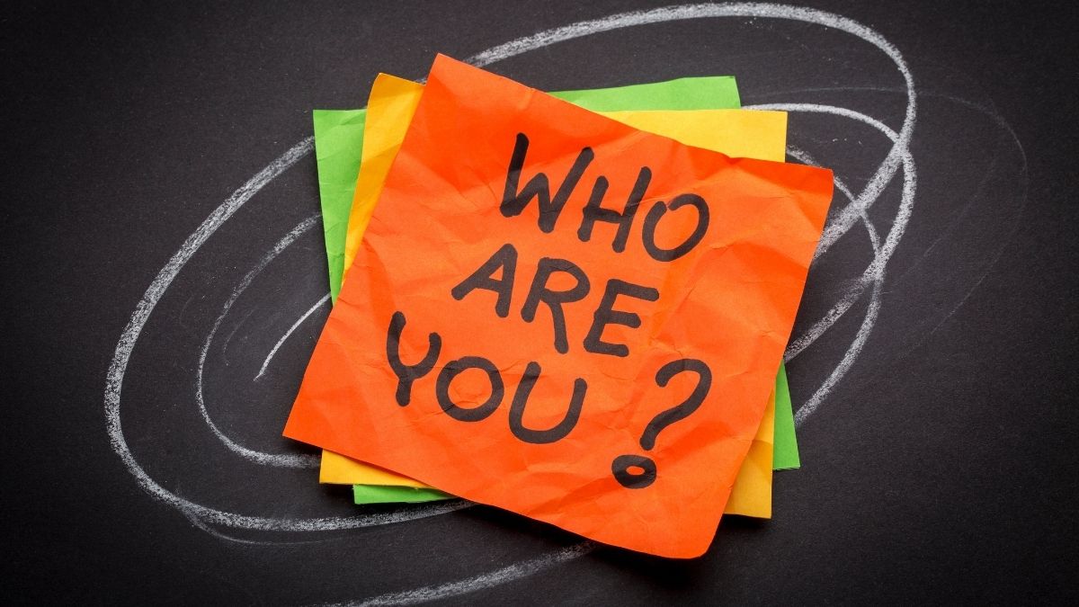 Who Are You?