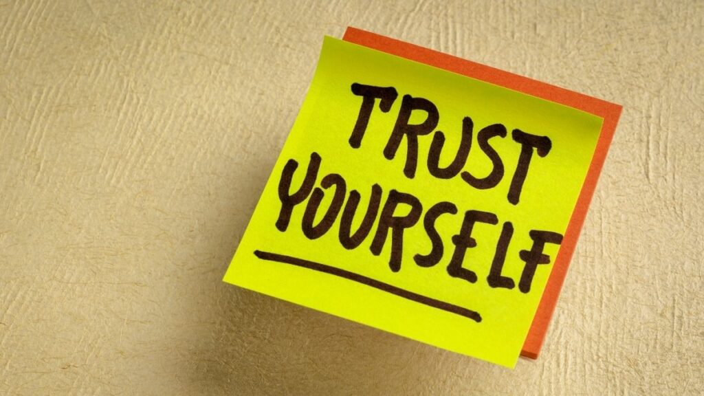 Trust in Yourself Over External Supports