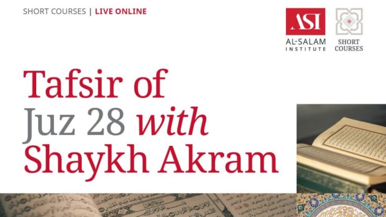 Tafsir of Juz 28 — Al-Salam Institute